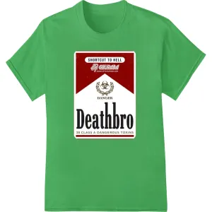 Deathbro Danger: Edgy Halloween DTF Print Heat Transfer