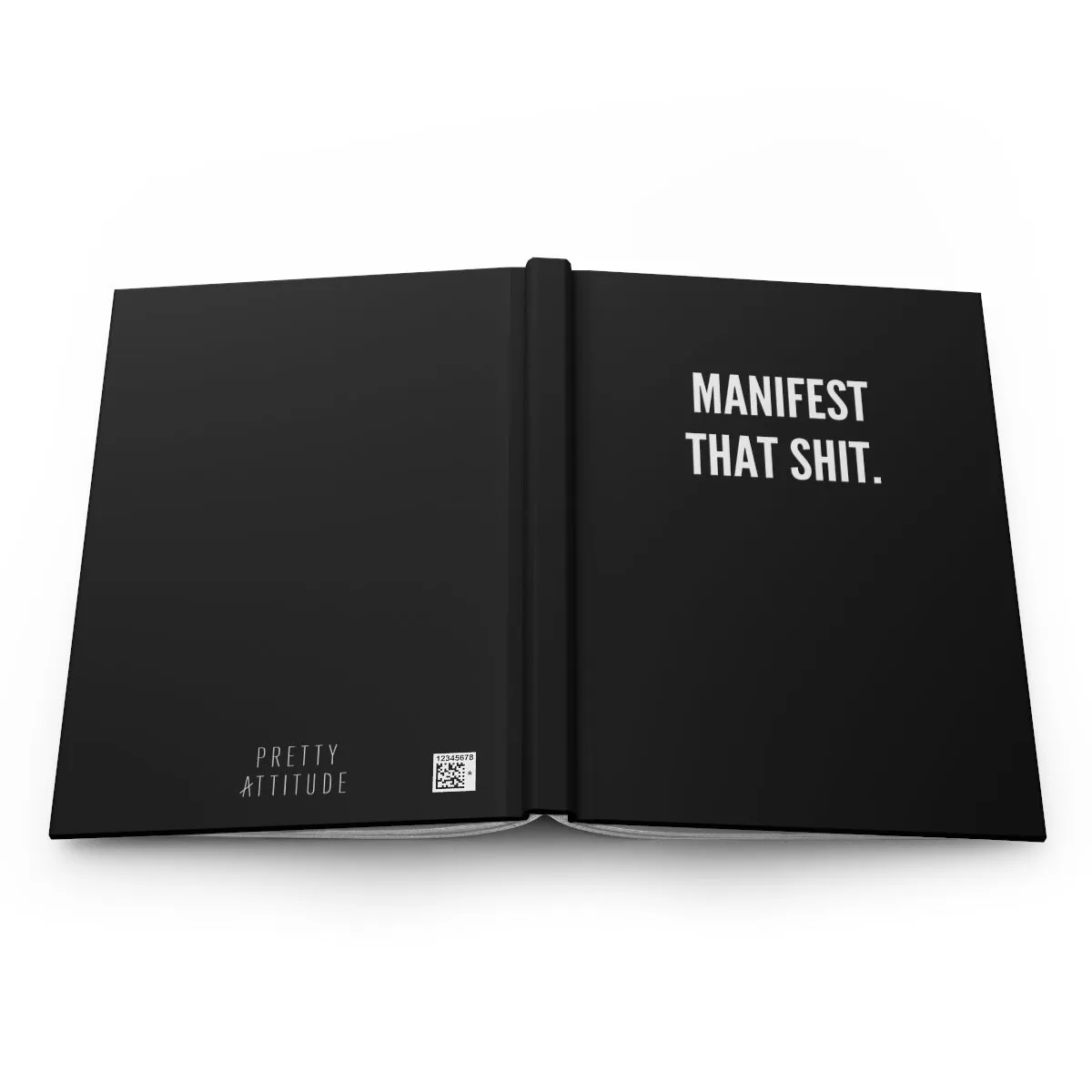 Manifest that Sh*it Hardcover Journal